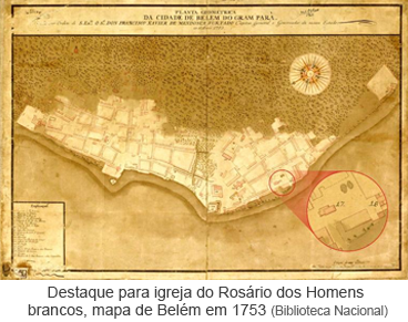 Destaque para igreja do Rosário dos Homens brancos, mapa de Belém em 1753