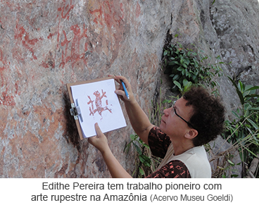 Edithe Pereira tem trabalho pioneiro com arte rupestre na Amazônia