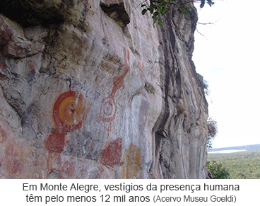 Em Monte Alegre, vestígios da presença humana têm pelo menos 12 mil anos