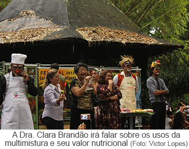 A Dra. Clara Brandão irá falar sobre os usos da multimistura e seu valor nutricional