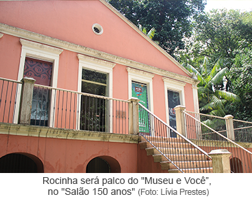 Rocinha será palco do "Museu e Você", no "Salão 150 anos"
