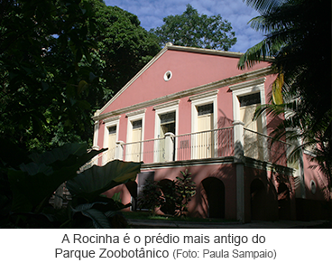 A Rocinha é o prédio mais antigo do Parque Zoobotânico